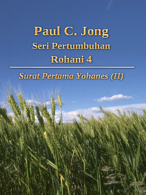 cover image of Paul C. Jong,  Seri Pertumbuhan Rohani 4